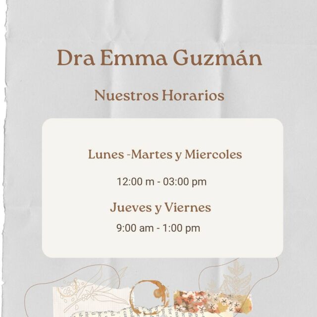Horarios de consulta de la Dra. Emma Guzmán 👆🏼
